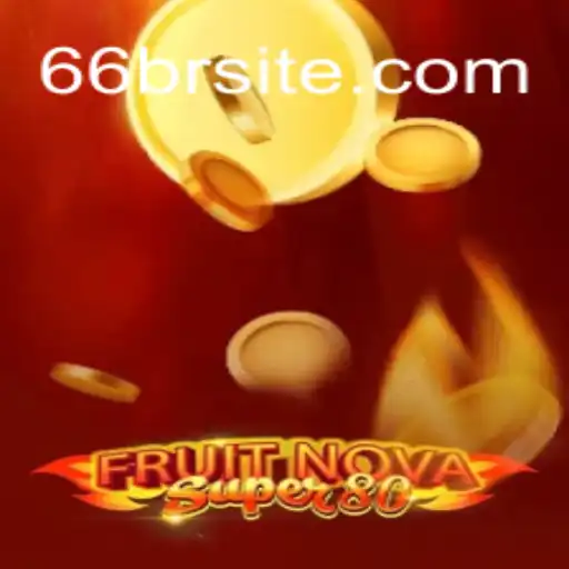 Explorando o Fascinante Mundo de FruitNovaSuper80 com a Chave 66br